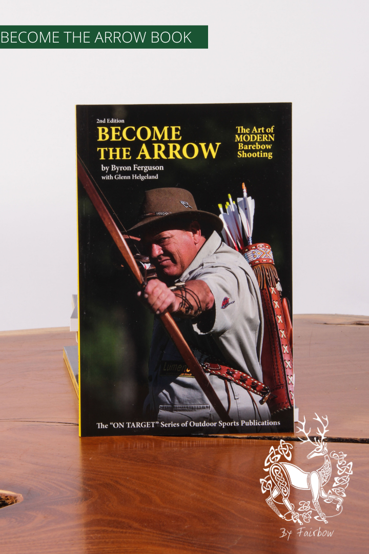 BECOME THE ARROW 2nd edition THE ART OF MODERN BAREBOW SHOOTING-Book-target communications outdoor books-Fairbow