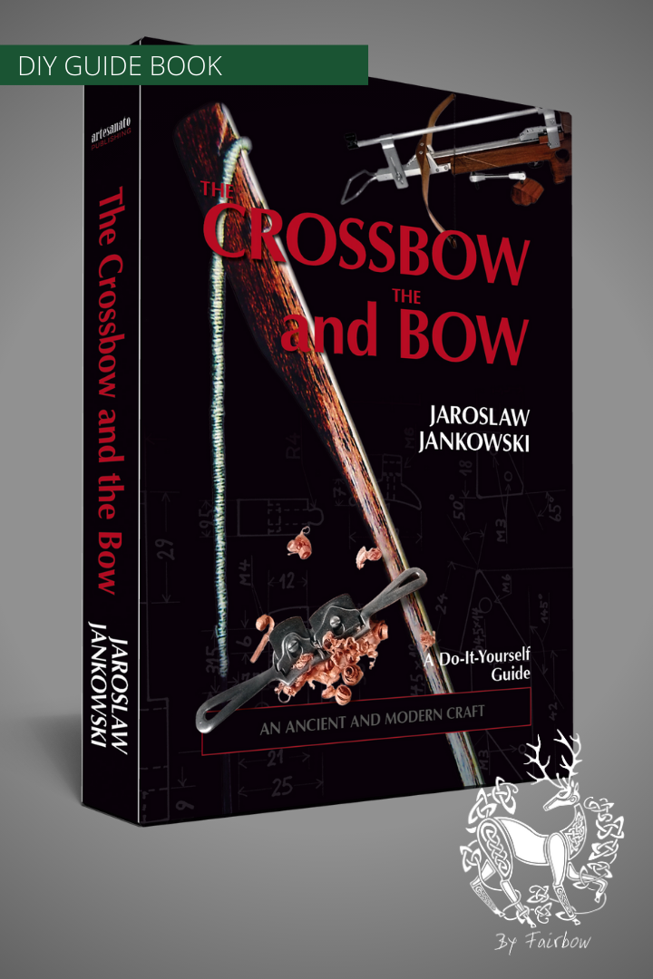BOOK: CROSSBOW AND THE BOW BY JAROSLAW JANKOWSKI-Book-Fairbow-Fairbow