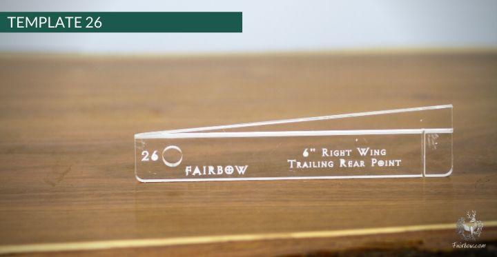FEATHER CUTTING TEMPLATE PRE-GLUE (1-40)-Tool-Fairbow-Right wing-Trailing rear point profile 6" no. 26-Fairbow